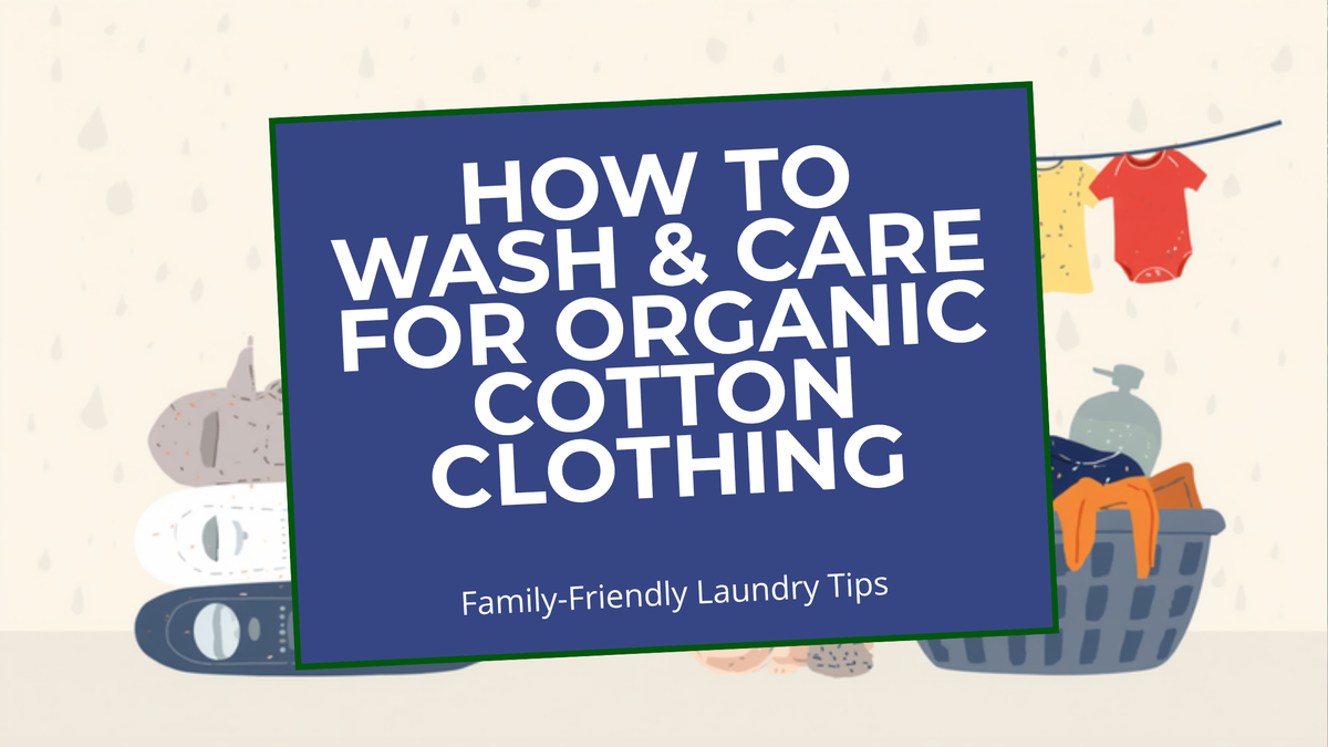 Illustrated blog header for How to Wash and Care for Organic Cotton Clothing, showing folded baby onesies and a clothesline