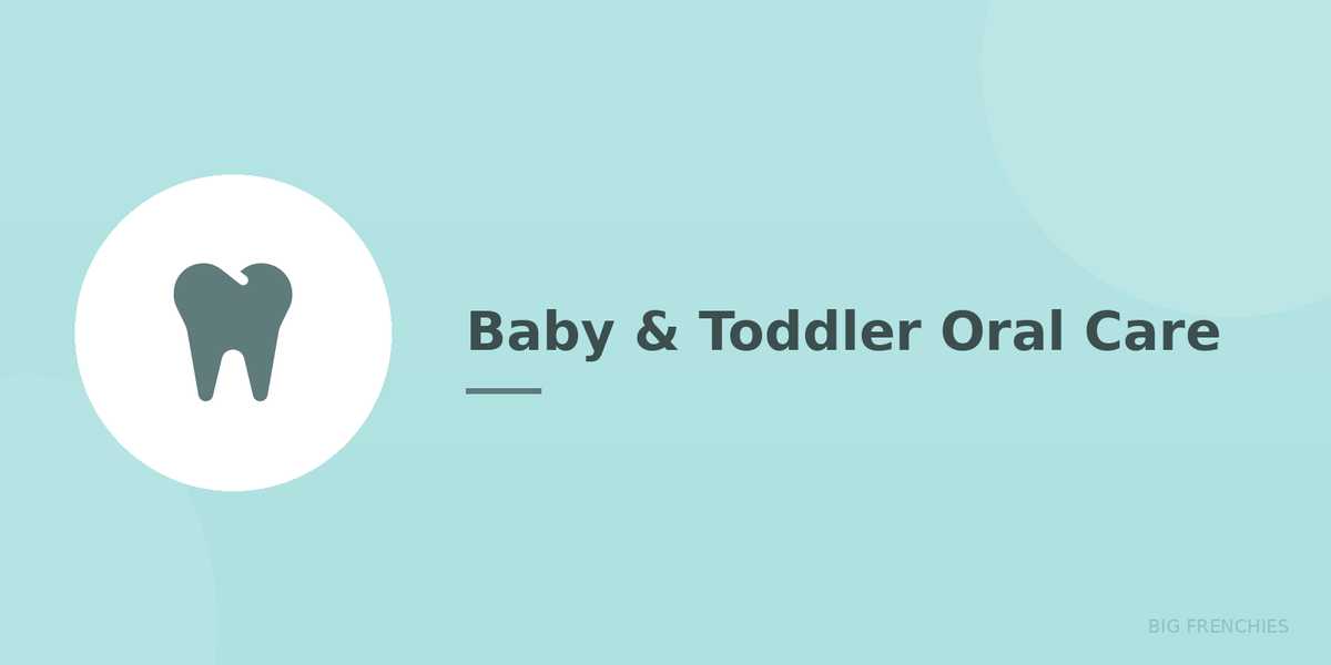 Eco-Friendly Baby & Toddler Oral Care