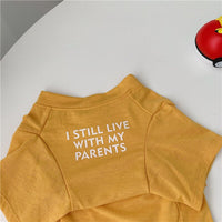 I Still Live With My Parents T-Shirt - BIG FRENCHIES
