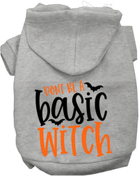 Don't Be a Basic Witch Halloween Pet Hoodie