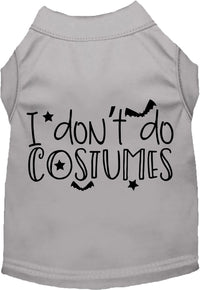 I Don't Do Costumes Pet Shirt