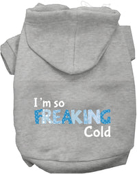Freaking Cold Winter Pet Hoodie