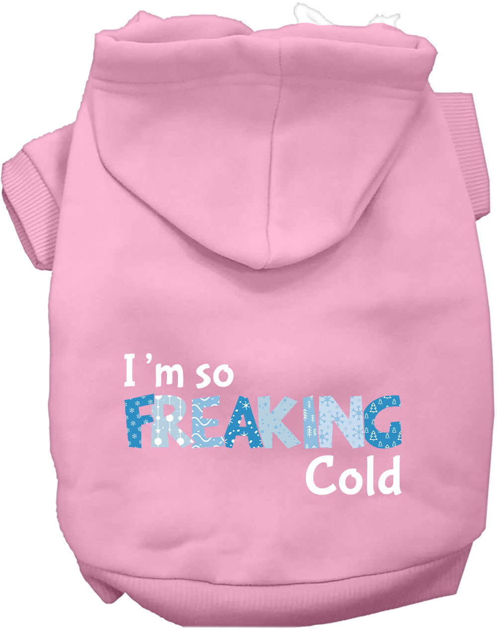 Freaking Cold Winter Pet Hoodie