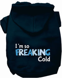 Freaking Cold Winter Pet Hoodie
