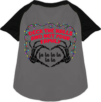 Deck the Halls, Not Your Family Pet Raglan Shirt