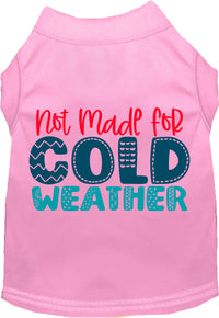 Not Made for Cold Weather Pet Shirt