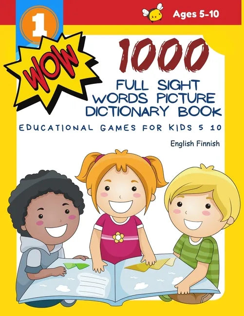 1000 Full Sight Words Picture Dictionary Book English Finnish Educational Games for Kids 5 10: First Sight word flash cards learning activities to bui - Paperback