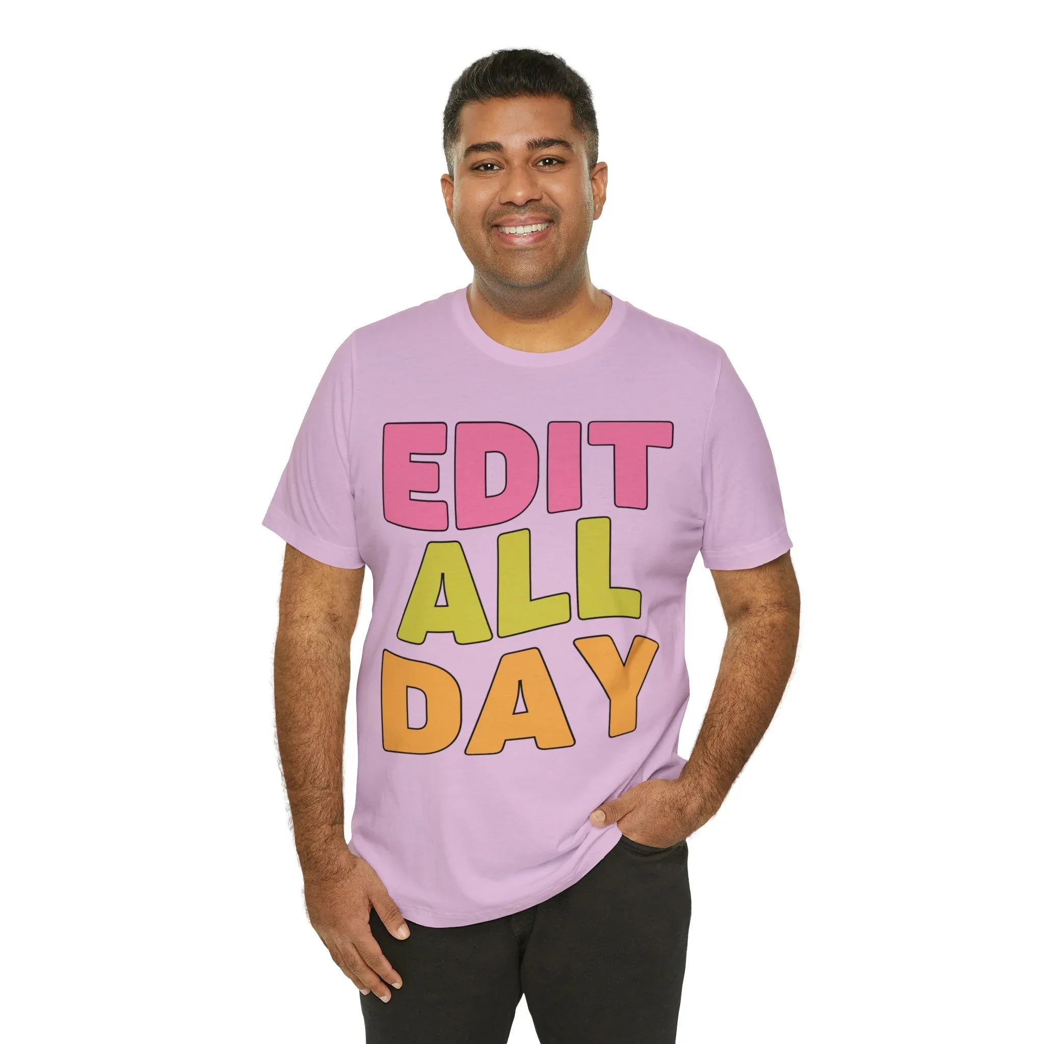 Editing Day Tee Shirt: Edit All Day - BIG FRENCHIES