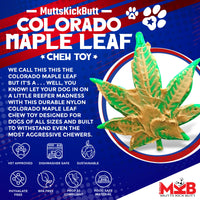 Colorado Maple Leaf Nylon Dog Chew Toy for Aggressive Chewers | USA Made - BIG FRENCHIES