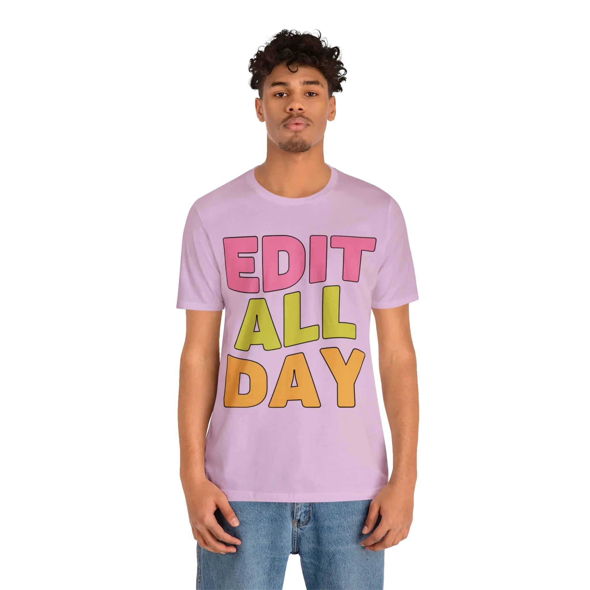 Editing Day Tee Shirt: Edit All Day - BIG FRENCHIES
