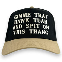GIMME THAT HAWK TUAH AND SPIT ON THIS THANG HAT Custom Embroidered Girl Meme