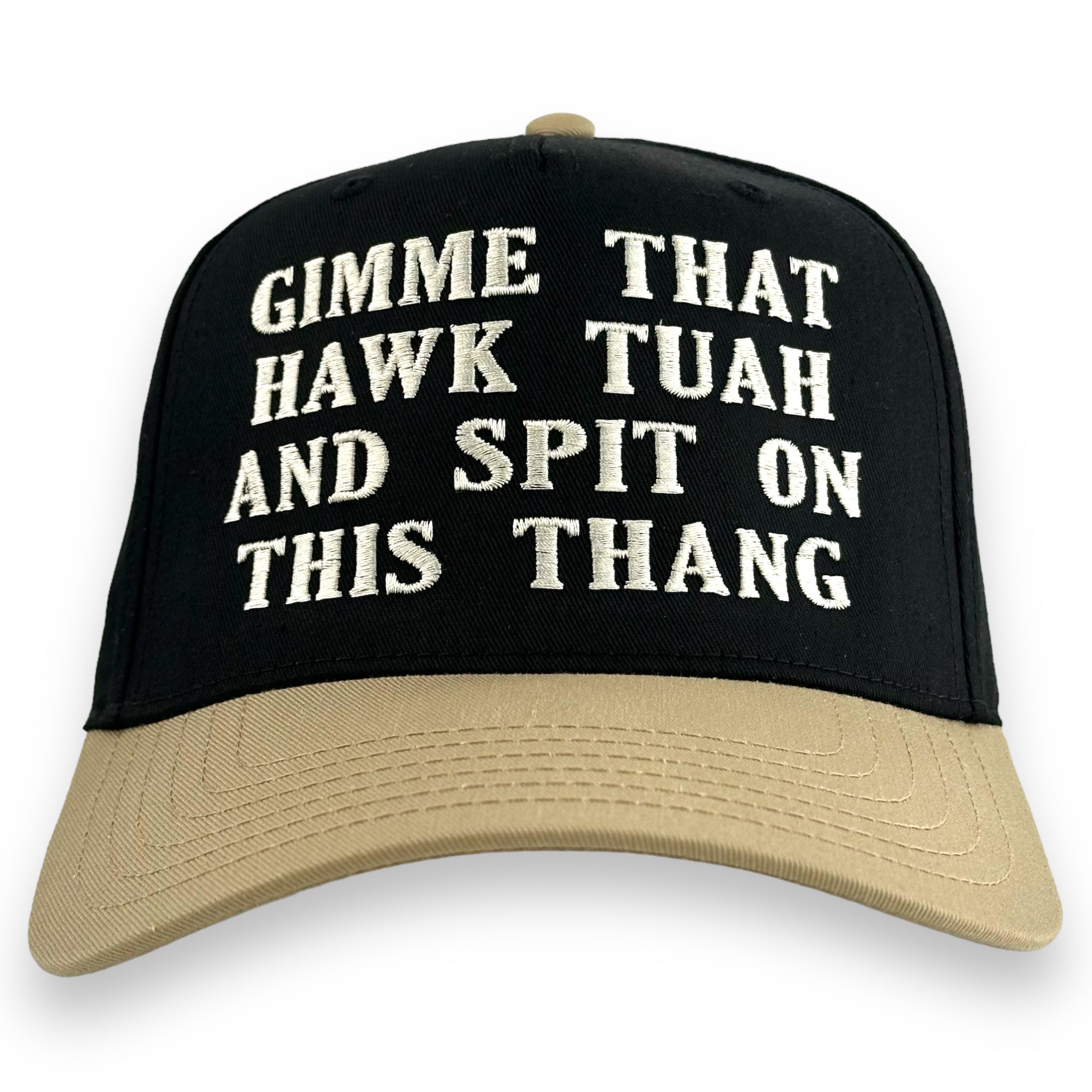 GIMME THAT HAWK TUAH AND SPIT ON THIS THANG HAT Custom Embroidered Girl Meme
