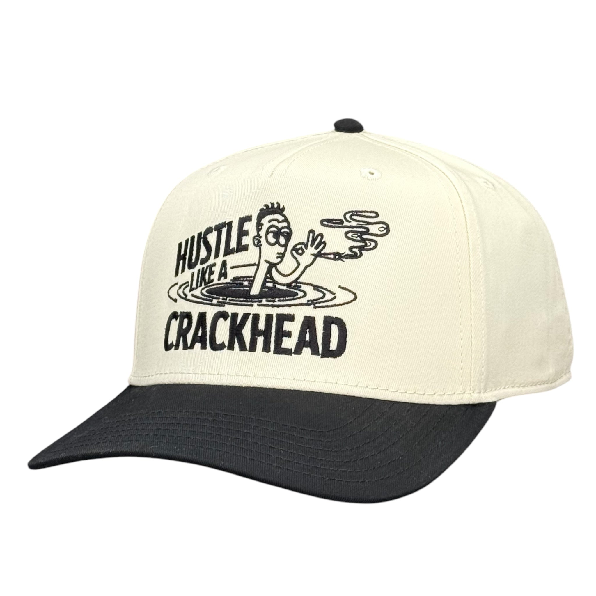 Hustle Like A Crackhead Custom Embroidered Hat