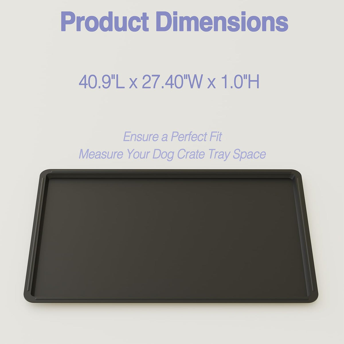 Dog Crate Tray Replacement - 40.9"L x 27.4"W x 1.0"H - image 3