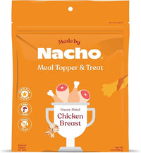 Made by Nacho Freeze-Dried Chicken Breast Meal Topper, Mixer or Treat 3.5oz | High Protein, Pure Chicken Ingredients | Premium Cage-Free Chicken Breast | Crunchy Texture