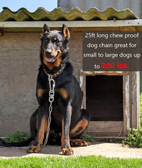 25ft Dog Chains for Outside - Heavy Duty Tie Out Chain Leash Great for Small to Large Dogs Up to 200Lbs - Chew Proof Long Chain for Yard Camping or Travel