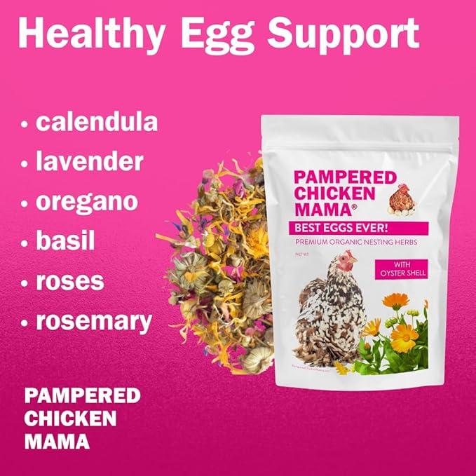 Pampered Chicken Mama Best Eggs Ever! Nesting Herbs for Chickens (1.25 Pounds) Calcium Supplement for Chickens | Chicken Feed Supplies, Hen Treats for Coops