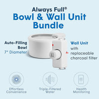 Always Full® 7" Pet Water Bowl and Wall Unit Bundle – Self-Refilling, Clean Filtered Water, Easy Home Connection, App-Enabled Hydration Tracking, Cat and Dog Water Bowls