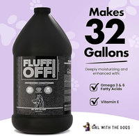 Fluff Off! by Girl With The Dogs, Natural Deshedding Dog/Cat Conditioner, 1 Gal, Made in USA 8 Wks+