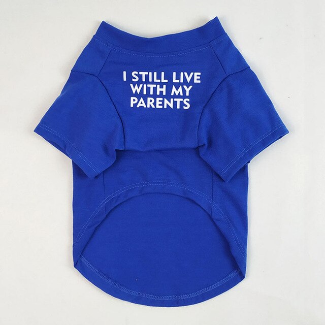 I Still Live With My Parents T-Shirt - BIG FRENCHIES