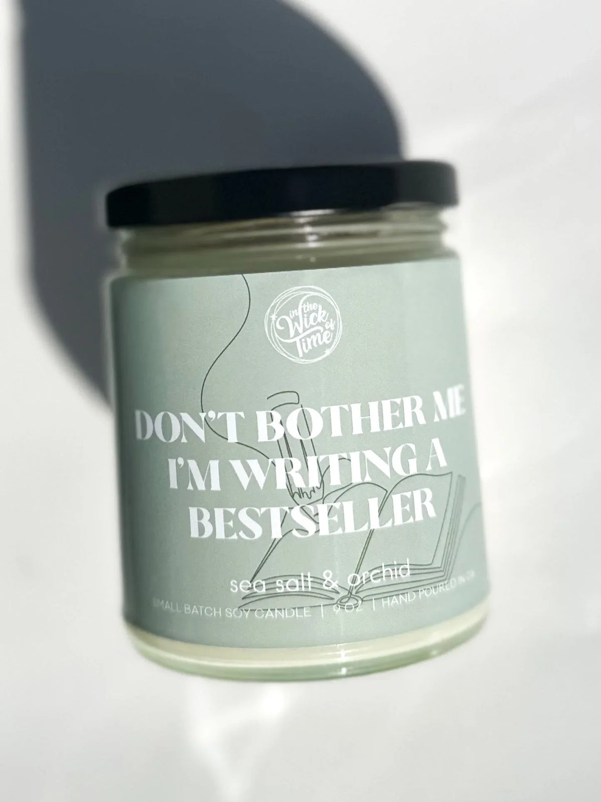 Dont Bother Me, I’m Writing a Bestseller Candle 9 OZ - BIG FRENCHIES