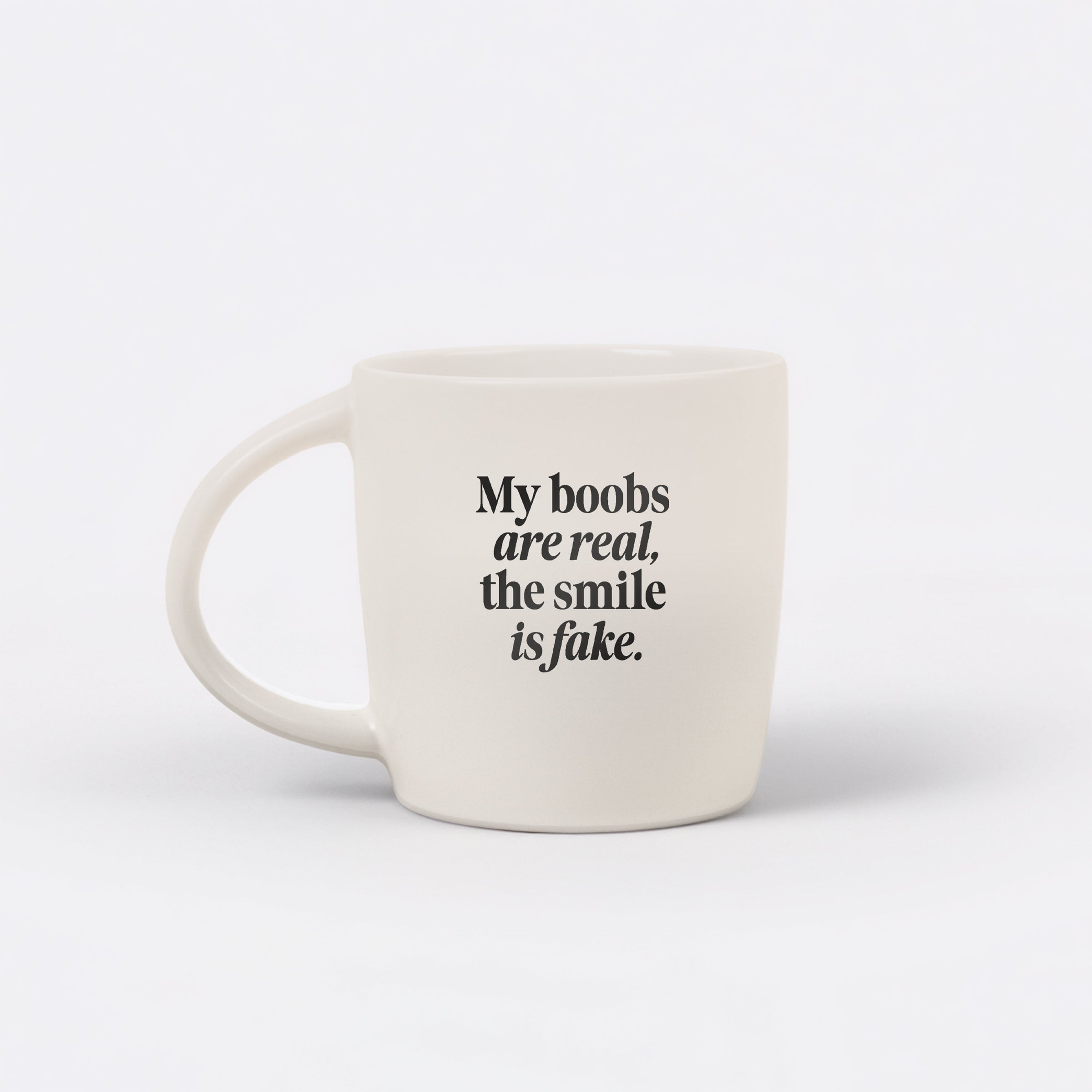 The Boobs are Real... Ceramic Coffee Mug