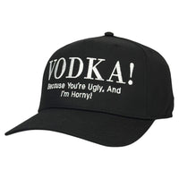 Because You’re Ugly Hat Custom Embroidered