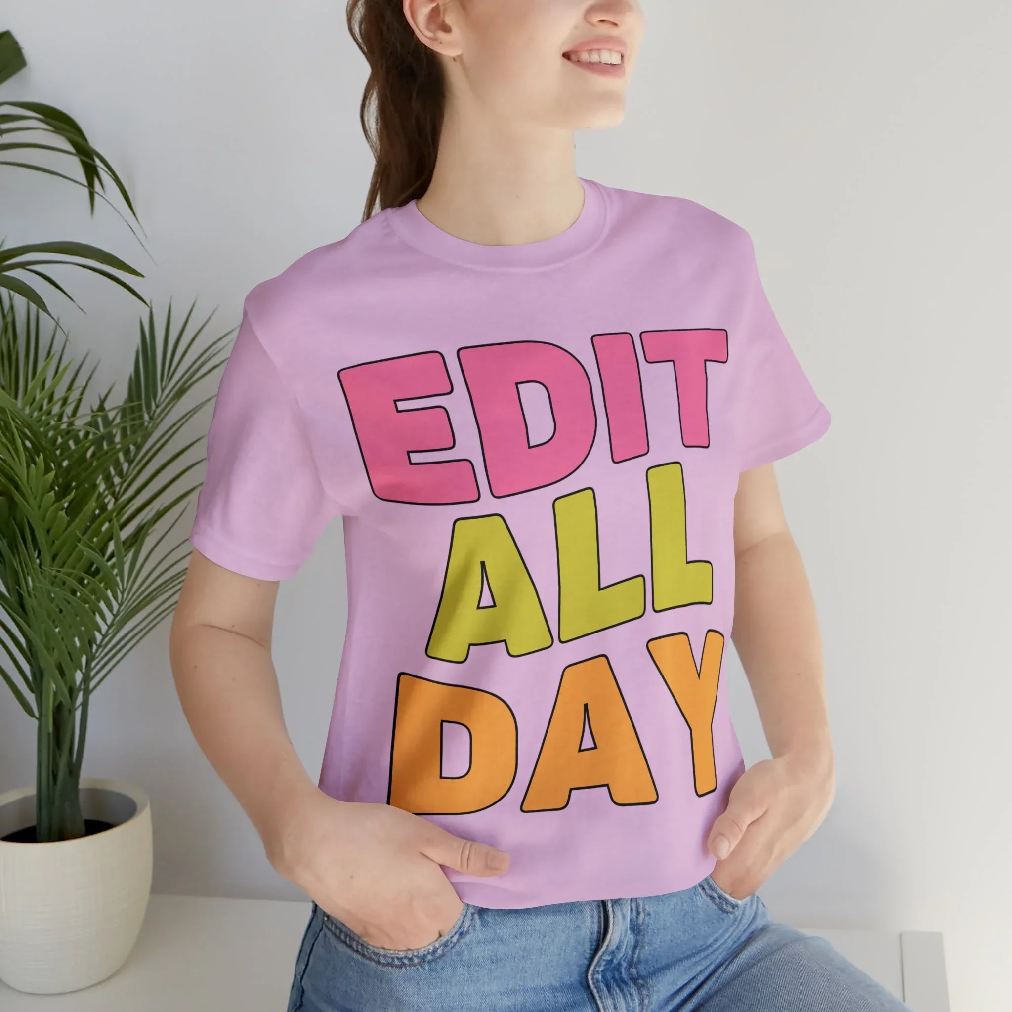 Editing Day Tee Shirt: Edit All Day - BIG FRENCHIES
