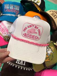Aint My First Rodeo Trucker - BIG FRENCHIES
