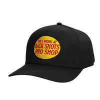 YES I WORK AT BACK SHOTS PRO SHOP Hat Custom Embroidered