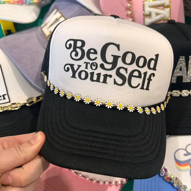 Be Good To Yourself Trucker Hat - BIG FRENCHIES