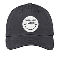 You Had Me At Tacos Smile Baseball Cap