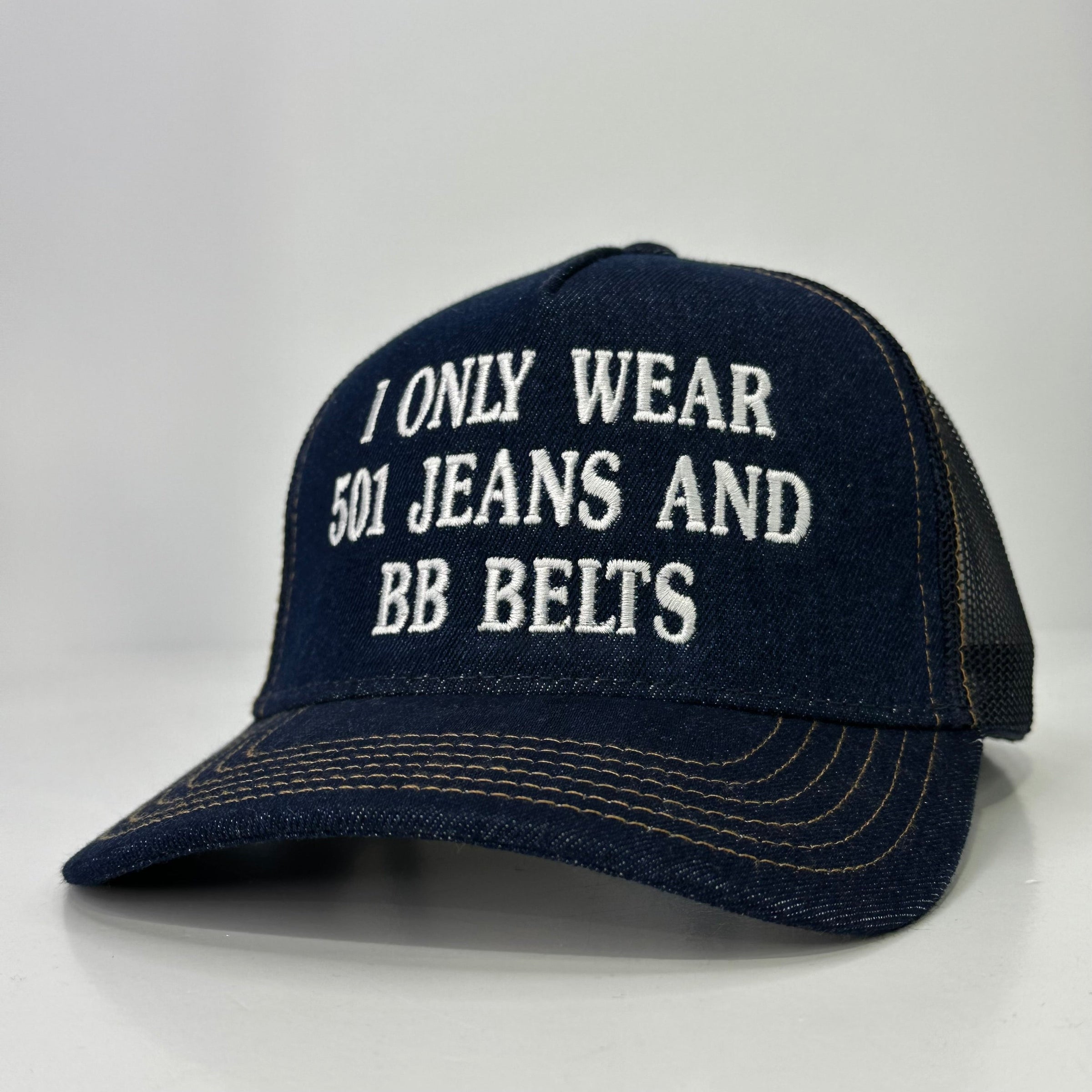 I ONLY WEAR 501 JEANS AND BB BELTS Denim Mesh SnapBack Funny Trucker Cap Hat Custom Embroidered TIKTOK SHOP USA