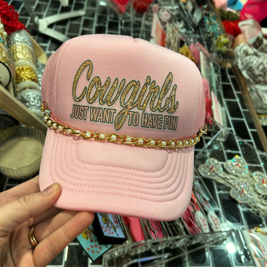 Cowgirls Just Want to Have Fun Trucker - BIG FRENCHIES
