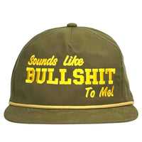 Sounds Like Bullshit To Me Hat Custom Embroidered