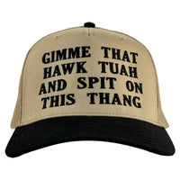 GIMME THAT HAWK TUAH AND SPIT ON THIS THANG HAT Custom Embroidered Girl Meme