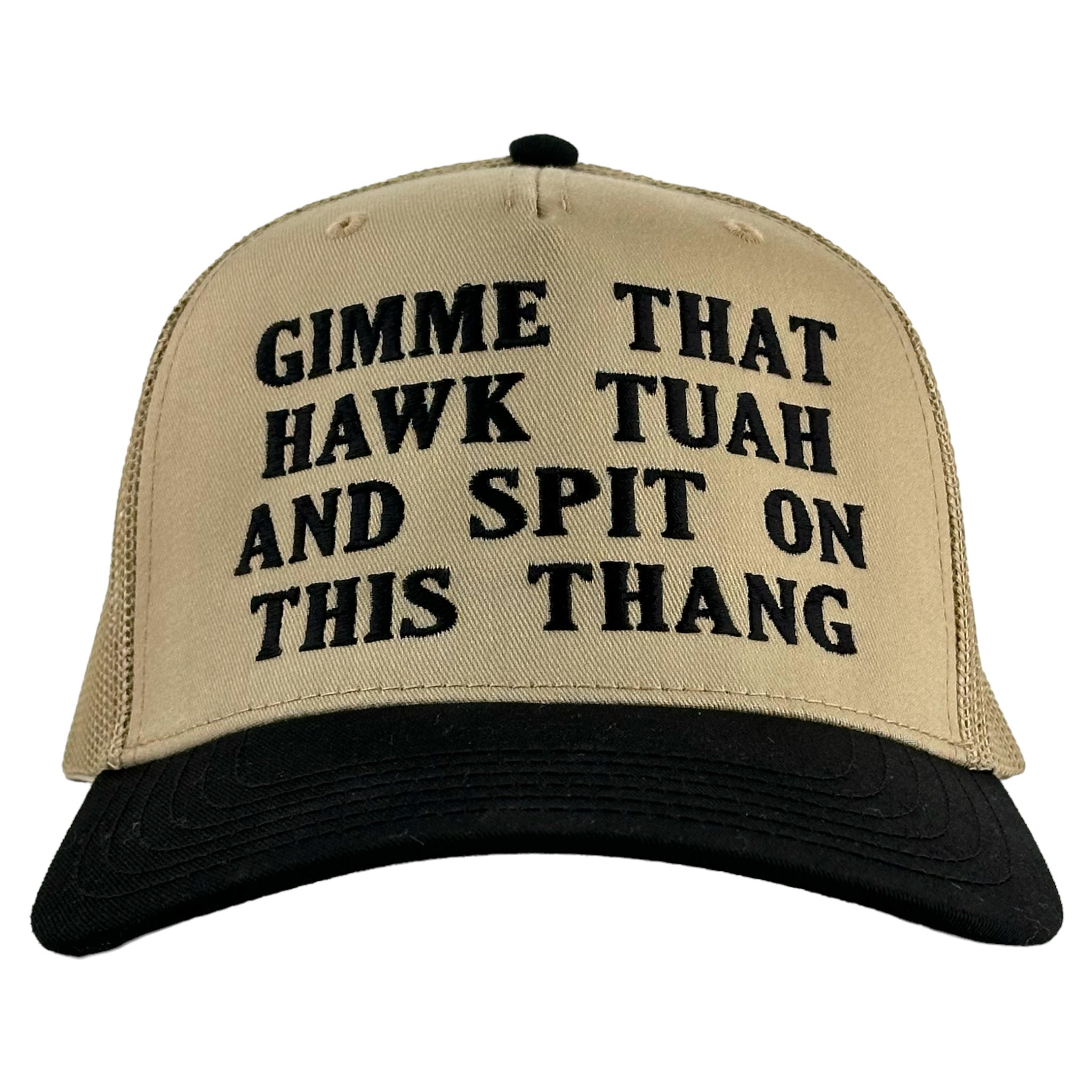 GIMME THAT HAWK TUAH AND SPIT ON THIS THANG HAT Custom Embroidered Girl Meme