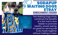 Waiting Dogs eTray - Shallow Slow Feeder Bowl for Enrichment | USA Made - BIG FRENCHIES