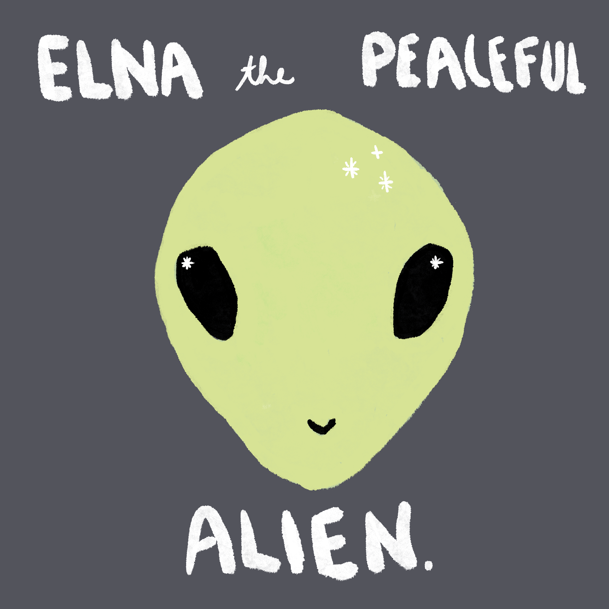 Elna the Peaceful Alien - BIG FRENCHIES