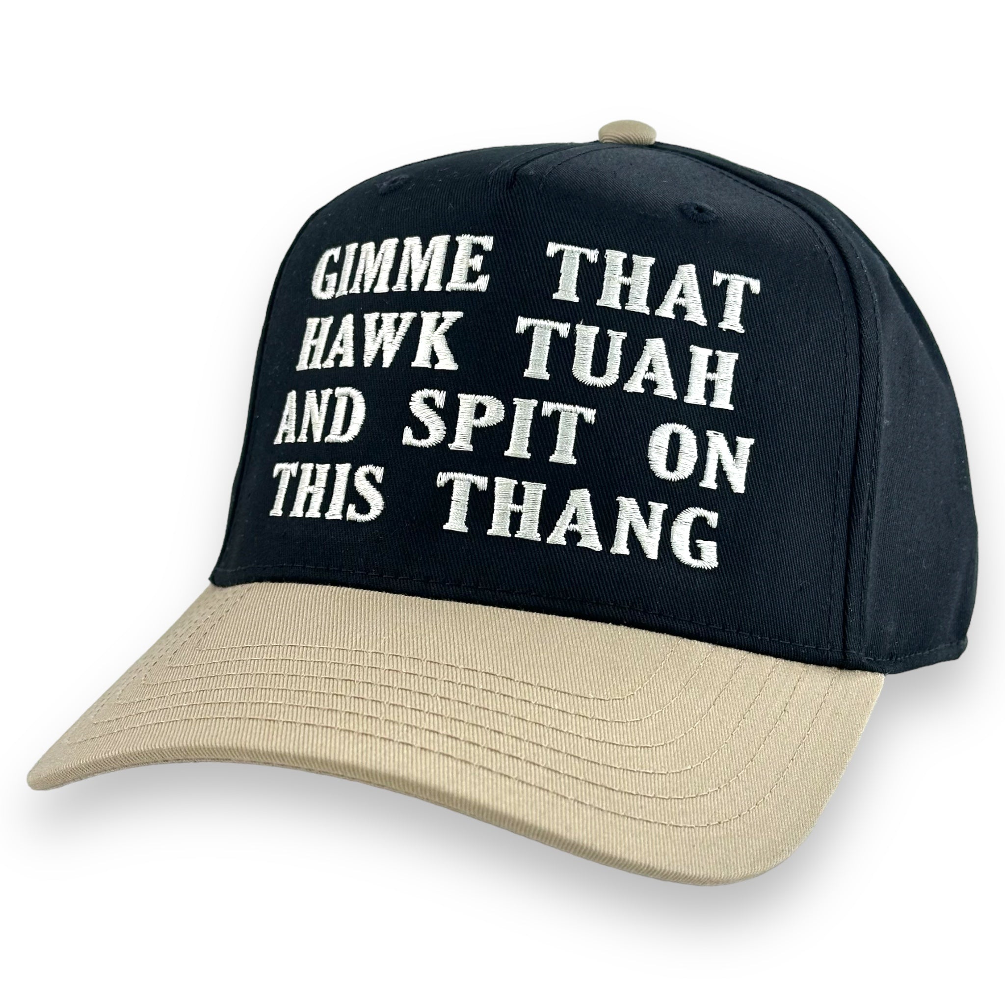 GIMME THAT HAWK TUAH AND SPIT ON THIS THANG HAT Custom Embroidered Girl Meme