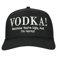 Because You’re Ugly Hat Custom Embroidered