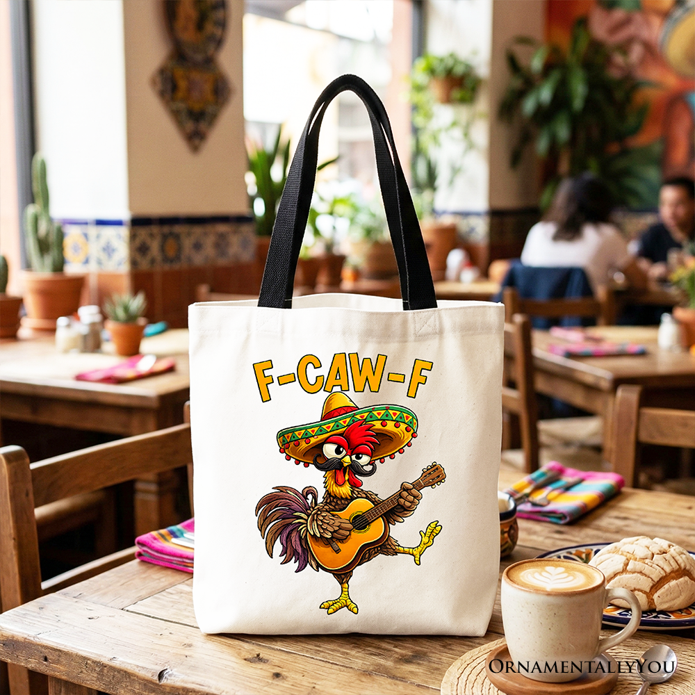 F-CAW-F Rooster Cinco De Mayo Tote Bag, Funny Mexican Gift Shopper