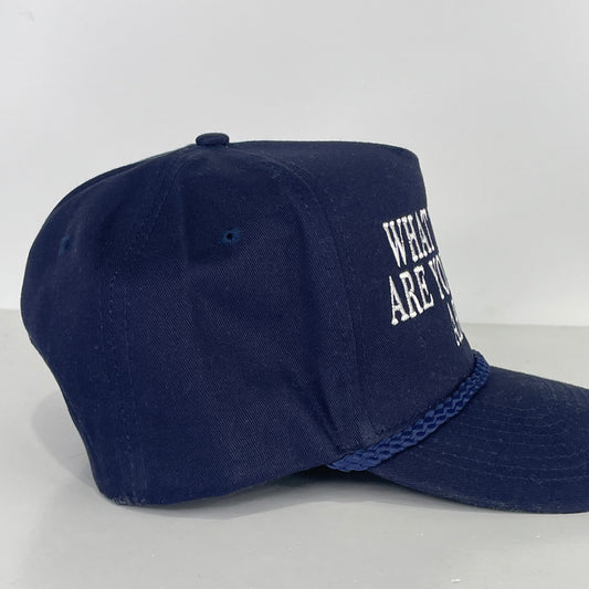 What the Hell are you talking about custom embroidered Rope SnapBack Cap Hat Navy