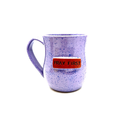 Pray First Mug - Lavender Sprinkles - BIG FRENCHIES