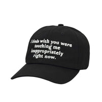 I Kinda Wish You Were Hat Custom Embroidered
