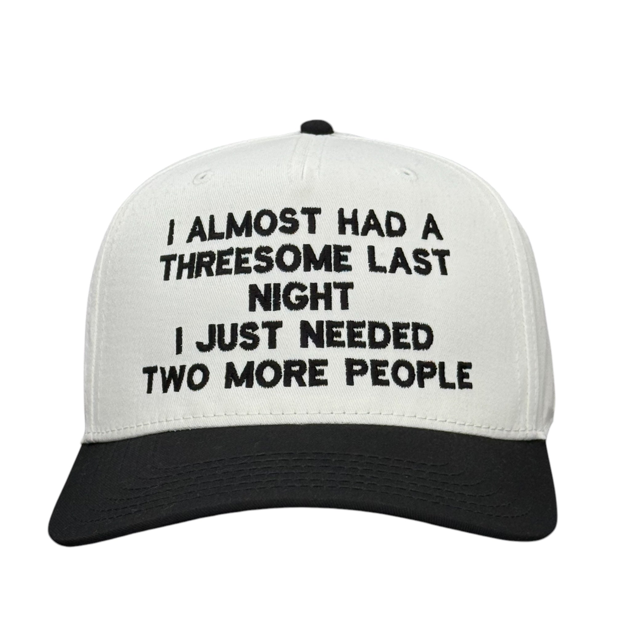 I Almost Had A Hat Custom Embroidered
