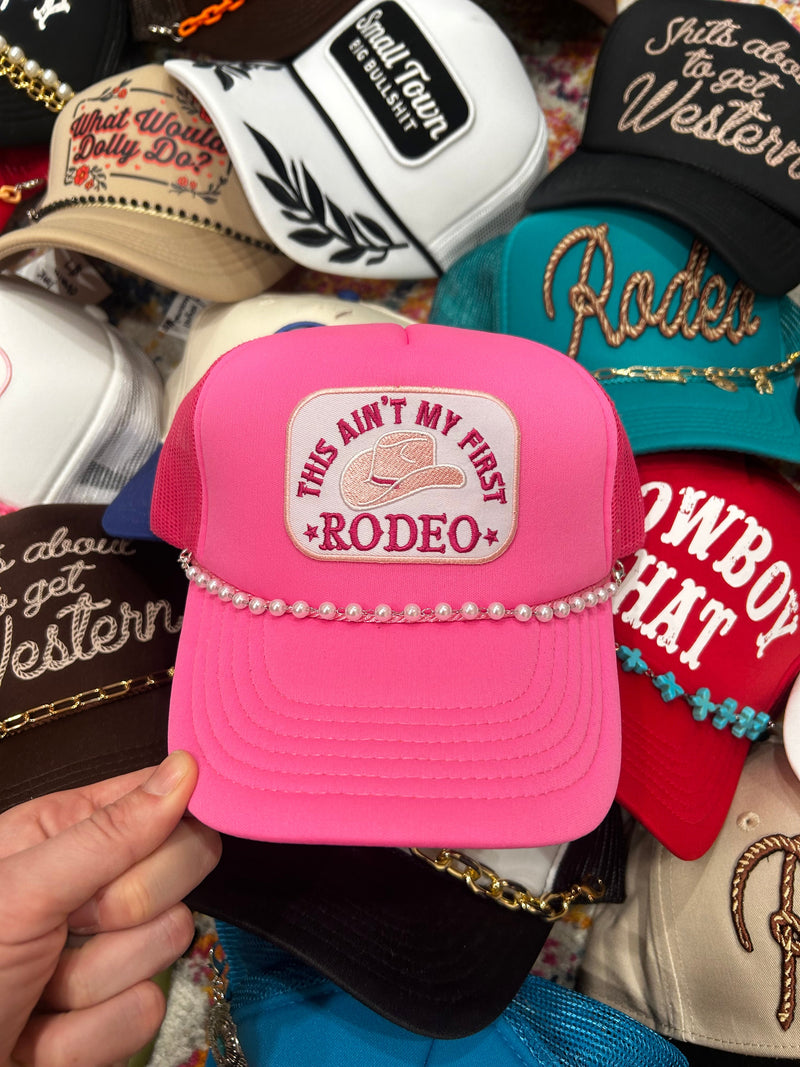 Aint My First Rodeo Trucker - BIG FRENCHIES