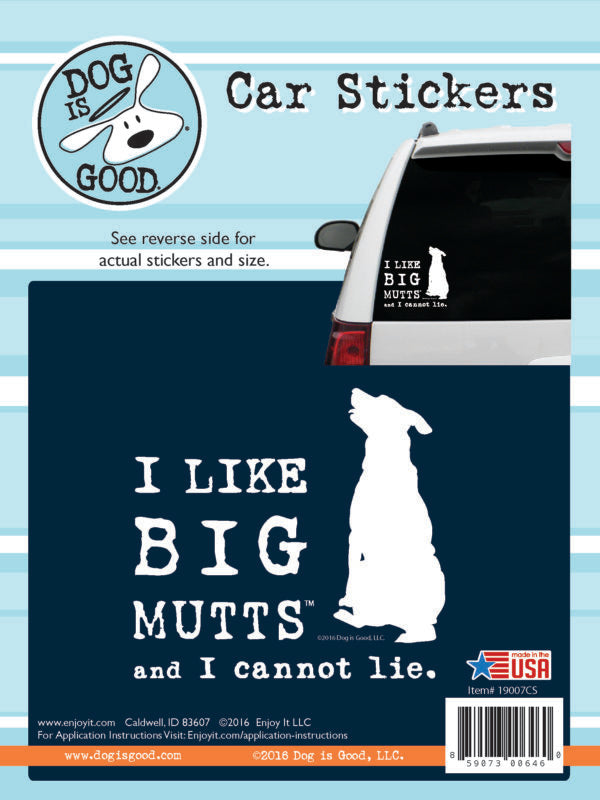 I like Big Mutts Car Sticker by Enjoy It!
