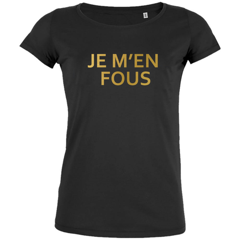 Je m'en Fous Women's Organic Tee