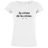 La Crème De La Crème Women's Organic Tee